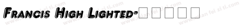 Francis High Lighted字体转换